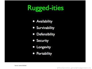 Source: James Wickett

                        @RealGeneKim, genek@realgenekim.me
 