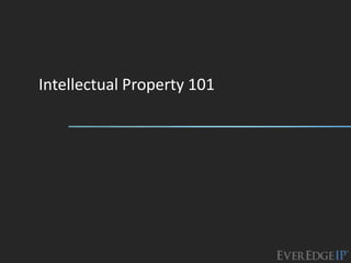 Intellectual Property 101
 