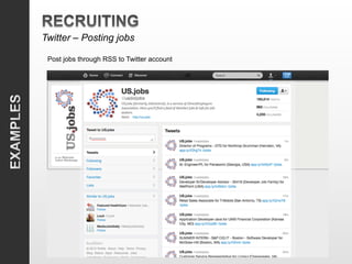 Twitter – Posting jobs

 Post jobs through RSS to Twitter account
 