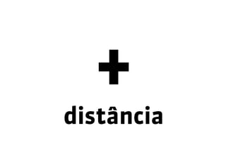 distância
 