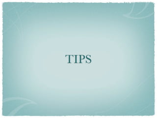 TIPS
 