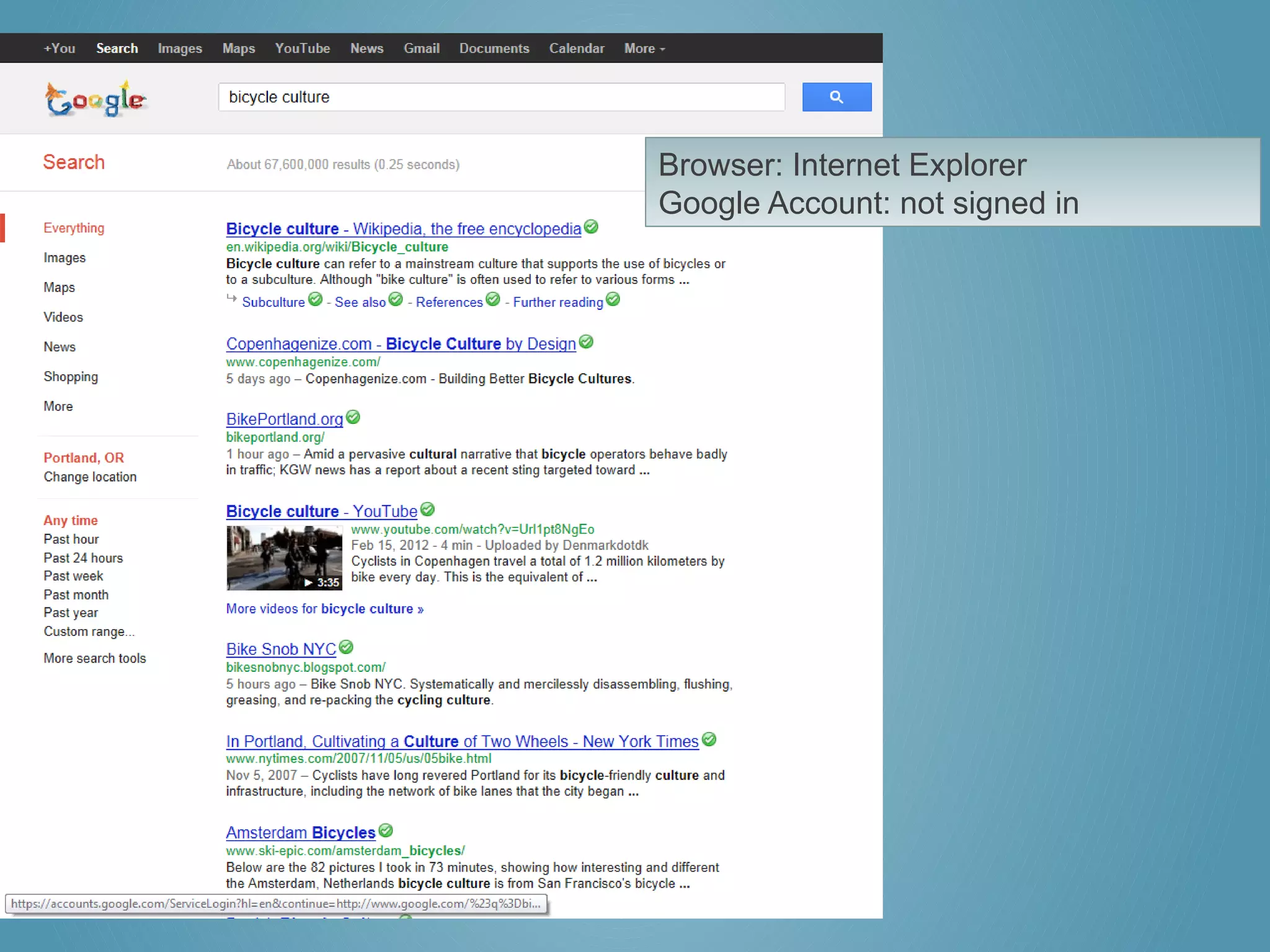 Browser: Internet Explorer
Google Account: not signed in
 