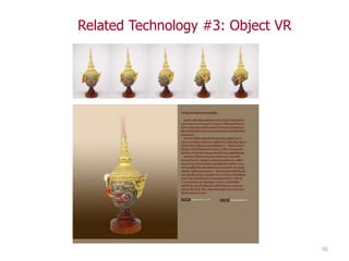 Related Technology #3: Object VR




                                   92
 