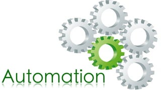 Automation
 