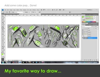 Add some color pop... Done!




My favorite way to draw...
 