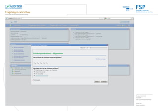 FSP
Fragebogen-Vorschau
www.das-auditmanagement.com




                              Produktübersicht:
                              AUDITOR –
                              DAS AUDITMANAGEMENT

                              Seite 5/8
                              Stand: 04/2012
 