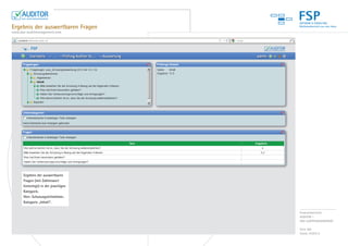 FSP
Ergebnis der auswertbaren Fragen
www.das-auditmanagement.com




      Ergebnis der auswertbaren
      Fragen (mit Zahlenwert
      hinterlegt) in der jeweiligen
      Kategorie.
      Hier: Schulungsteilnehmer,
      Kategorie „Inhalt“.

                                      Produktübersicht:
                                      AUDITOR –
                                      DAS AUDITMANAGEMENT

                                      Seite 8/8
                                      Stand: 04/2012
 