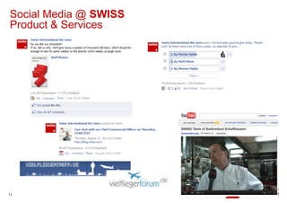 Social Media @ SWISS
Product & Services




11
 