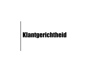 Klantgerichtheid
 