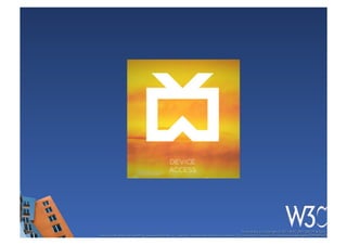 These slides are copyright © 2011 W3C (MIT, ERCIM & Keio). 	

Stata Center photo by See-Ming Lee available under a Creative Commons Attribution Share-Alike 2.0 License http://www.ﬂickr.com/photos/seeminglee/3791607622/ 	

 