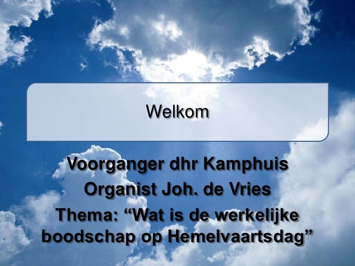 Wat betekend Hemelvaart?? Wat betekend Hemelvaart??