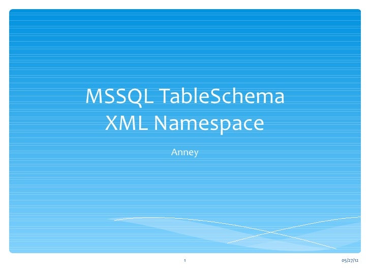 20120518 mssql table_schema_xml_namespace