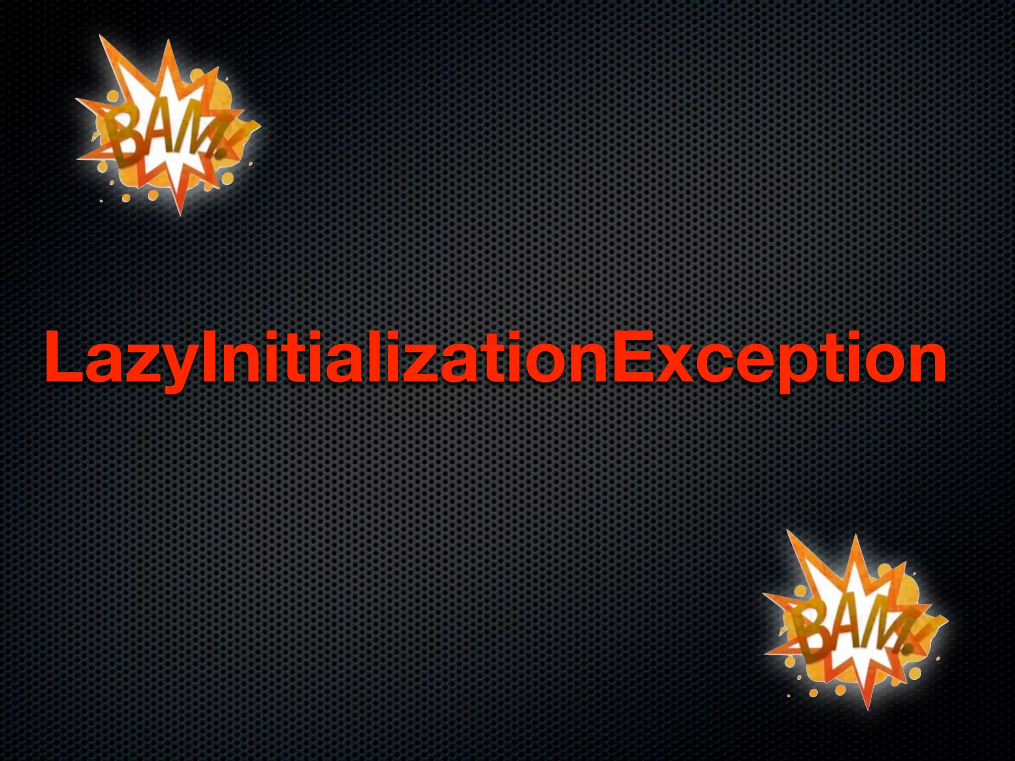 LazyInitializationException
 
