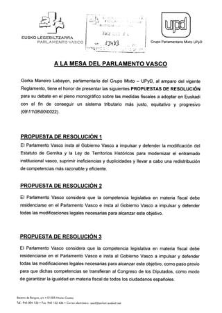 20120528 UPyD. Propuestas de Resolución para su debate en el pleno monográfico sobre las medidas fiscales
a adoptar en Euskadi con el fin de conseguir un sistema tributario más justo, equitativo y progresivo
(33483).pdf
 