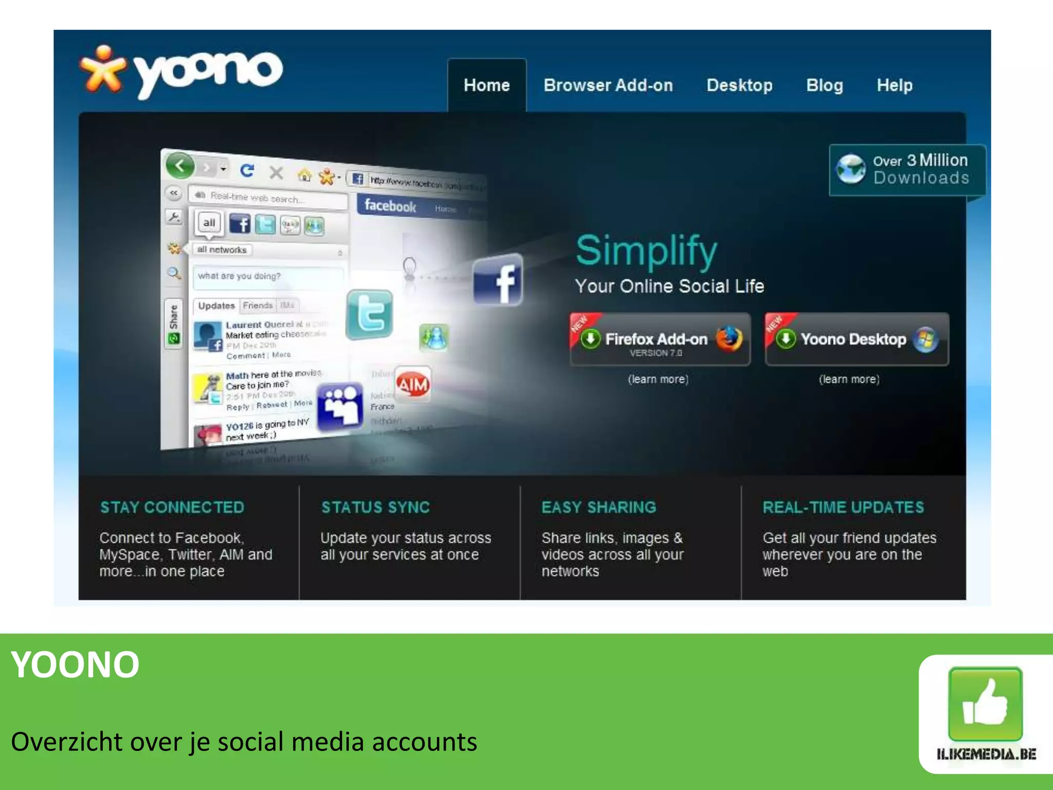 YOONO
Overzicht over je social media accounts
 