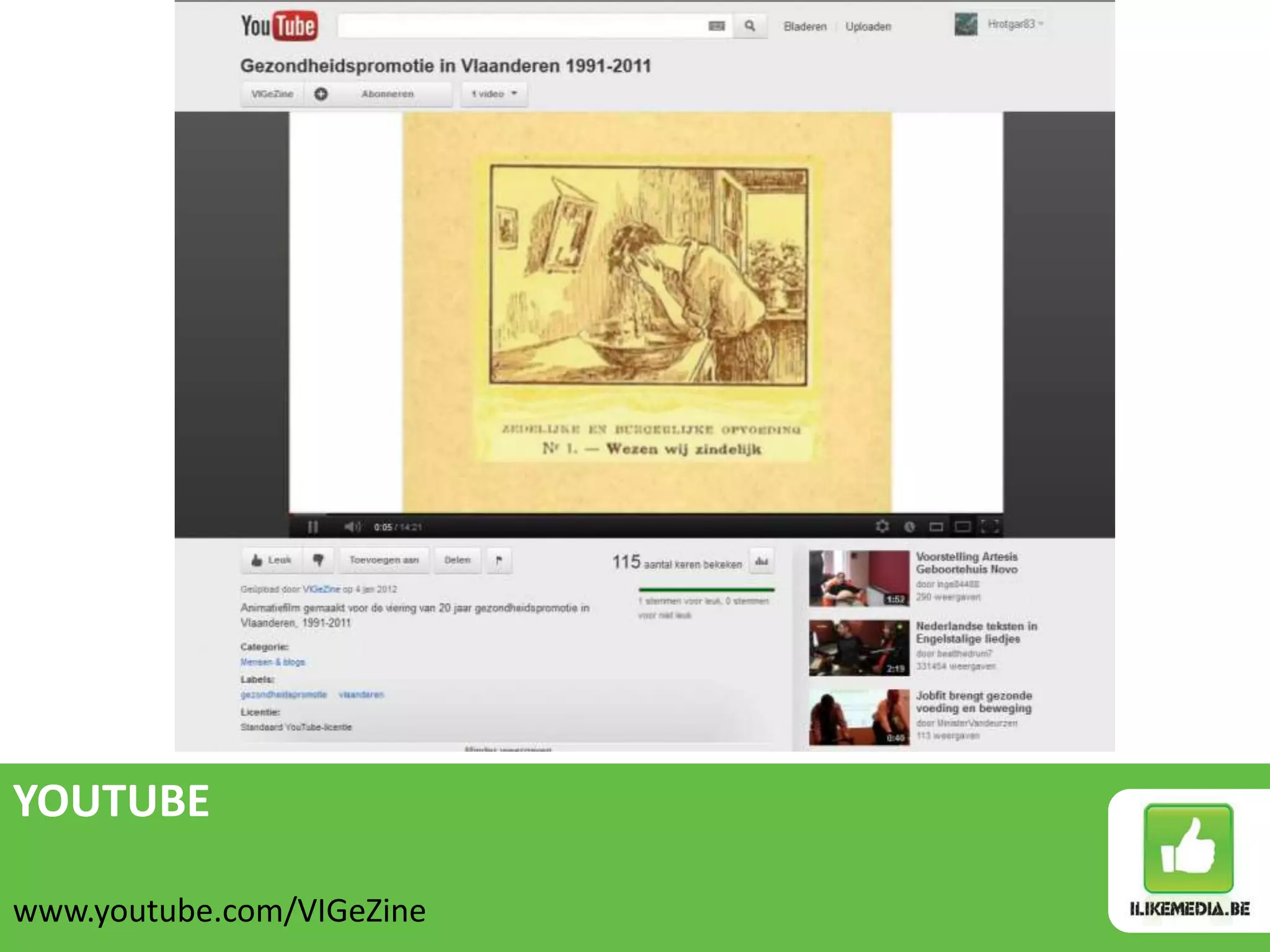 YOUTUBE

www.youtube.com/VIGeZine
 