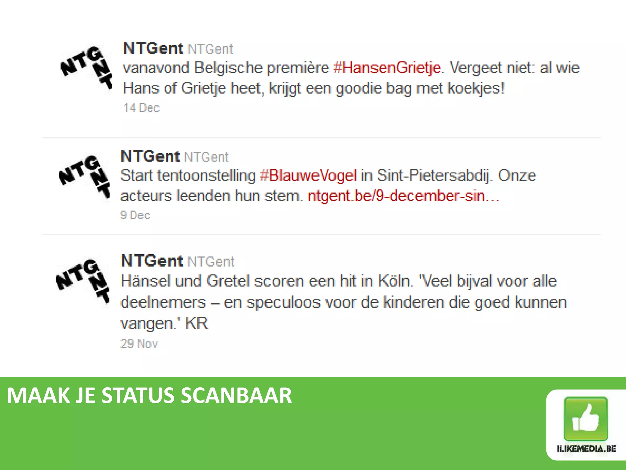 MAAK JE STATUS SCANBAAR
 