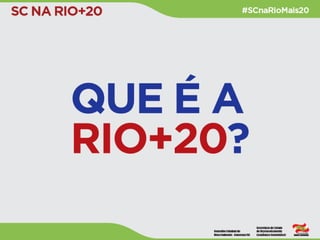 O que é a Rio+20