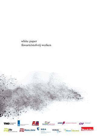 white paper
(kwarts)stofvrij werken
 