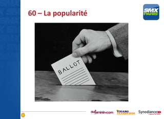 60 – La popularité
 