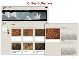 Online Collection




                    41
 