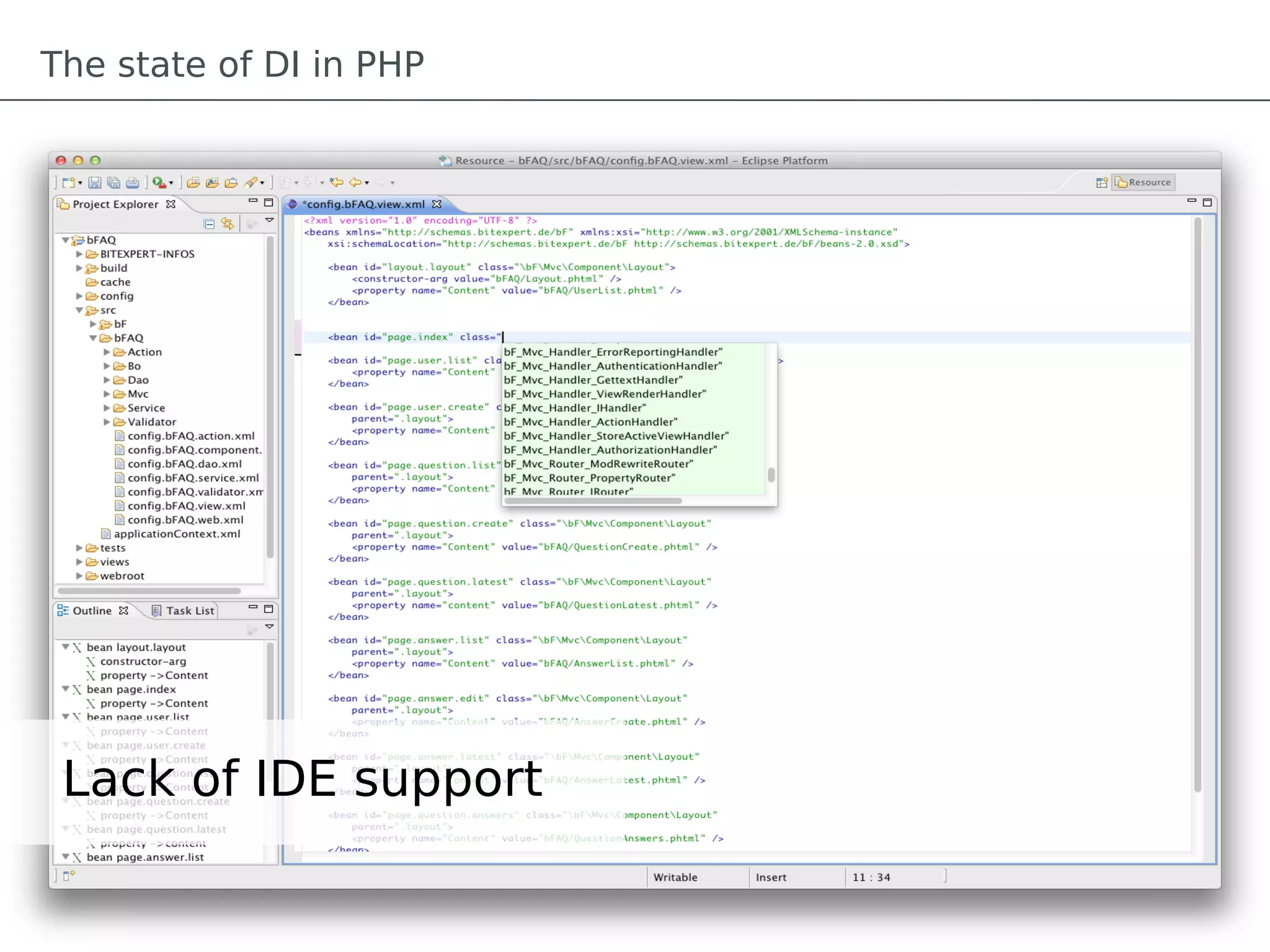 The state of DI in PHP




 Lack of IDE support
 