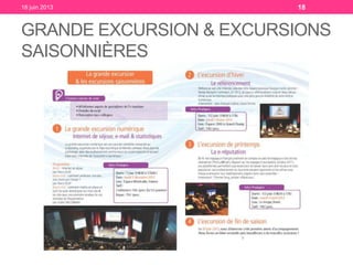 GRANDE EXCURSION & EXCURSIONS
SAISONNIÈRES
18 juin 2013 18
 