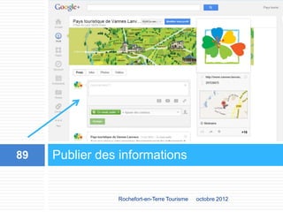 Publier des informations
octobre 2012Rochefort-en-Terre Tourisme
89
 