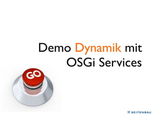 Demo Modularity / Lifecycle

                 Extender       World        Desktop


             Box
                                           API
          Arch

                            Provisioning
 