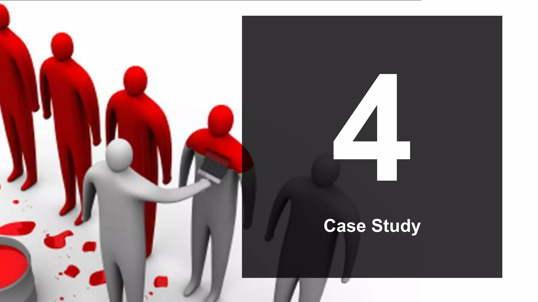 4
Case Study


         ©
 