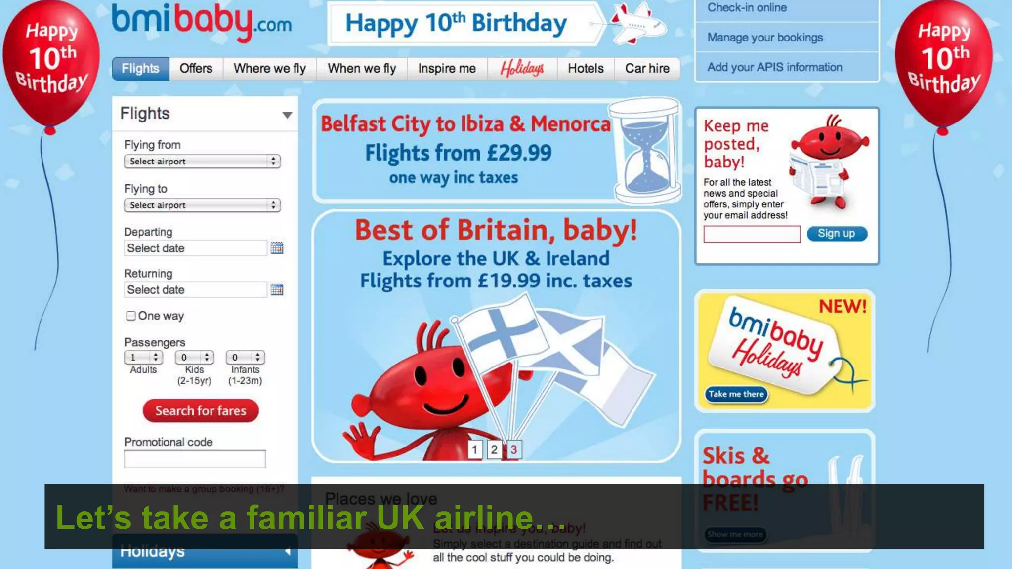 But not on how to do UK airline…
 Let’s take a familiar that…
                                   ©
 