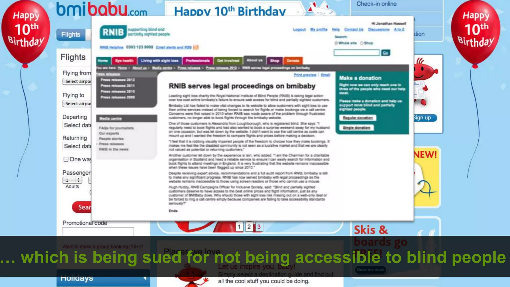 … But not on howsued for not being accessible to blind people
  which is being to do that…
                                               ©
 