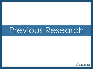 Previous Research
 
