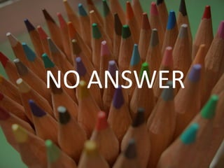 NO ANSWER
 