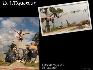 13. L’Equateur




                 Ligne de l’équateur
                 en Equateur           © Photo O. Peyre
 