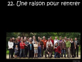 22. Une raison pour rentrer




                        © Photo O. Peyre
 