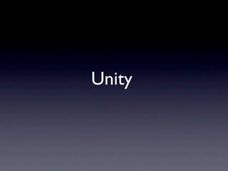 Unity
 
