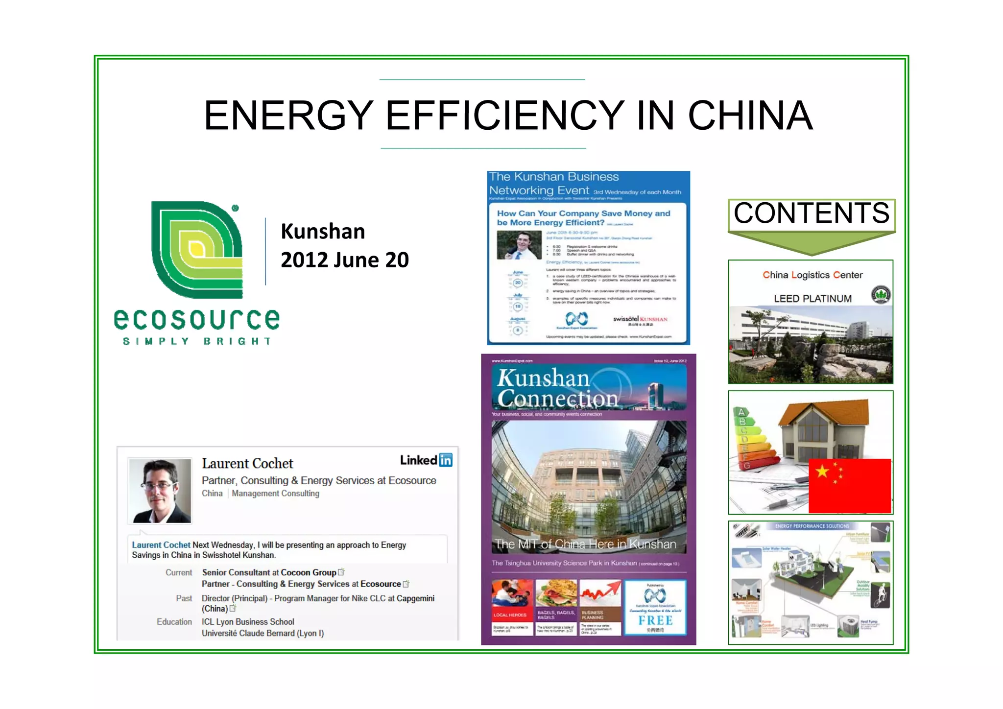 ENERGY EFFICIENCY IN CHINA

                      CONTENTS
   Kunshan
   2012 June 20 
 