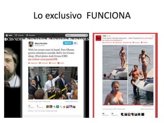 Lo exclusivo FUNCIONA
 