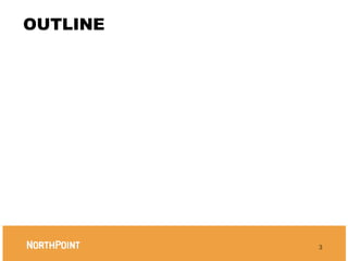 OUTLINE




          3
 