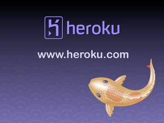 www.heroku.com
 