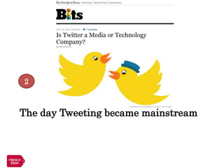 2



The day Tweeting became mainstream
 