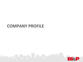 COMPANY PROFILE
 