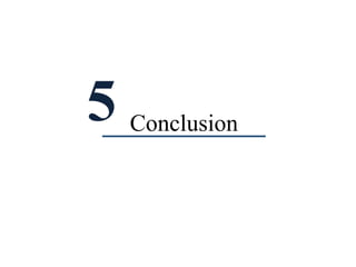 5 Conclusion
 