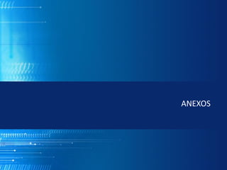 ANEXOS
 