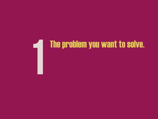 1

The problem you want to solve.

 
