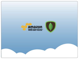 MongoDB on AWSクラウドという選択