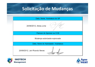 Solicitação de Mudanças
 