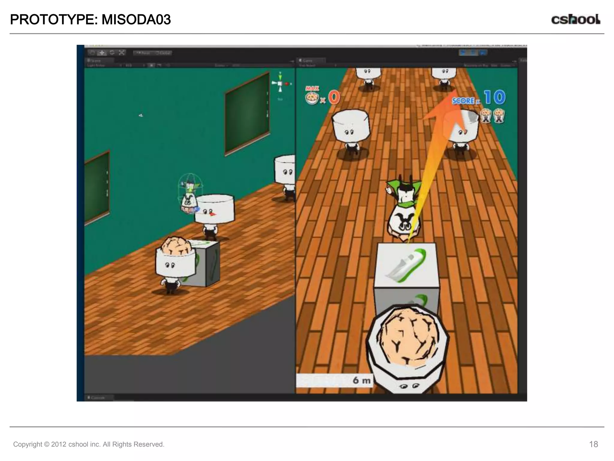 PROTOTYPE: MISODA03




Copyright © 2012 cshool inc. All Rights Reserved.   18
 