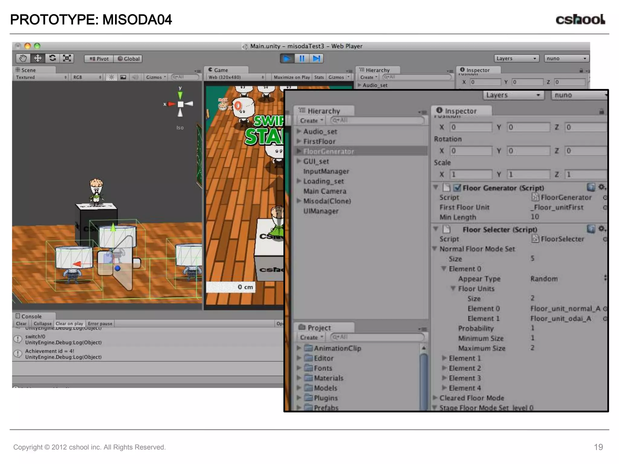 PROTOTYPE: MISODA04




Copyright © 2012 cshool inc. All Rights Reserved.   19
 